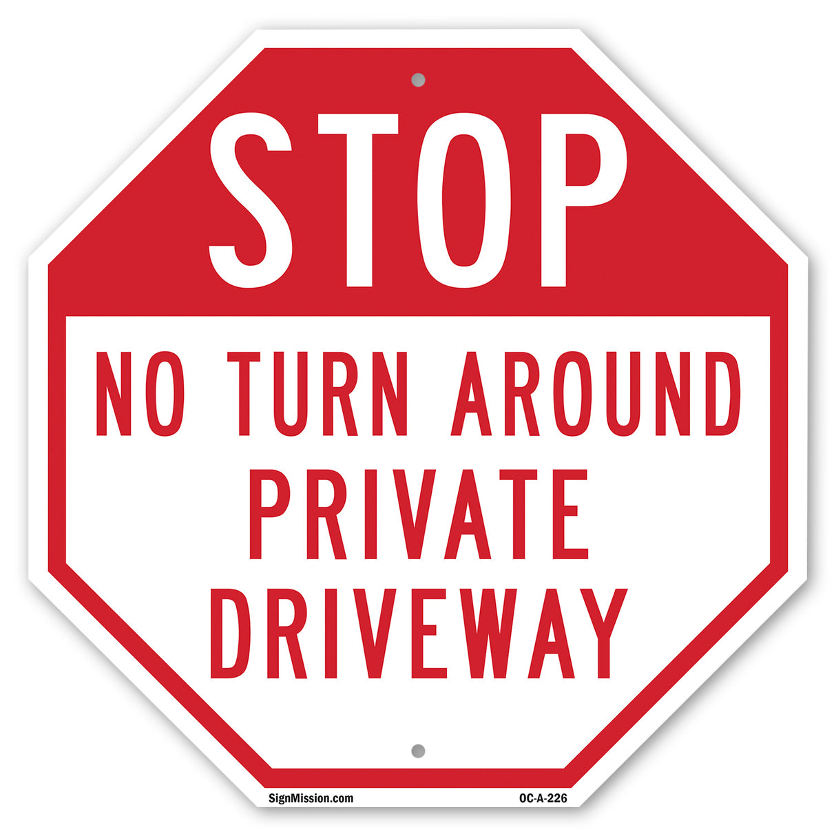 Stop No Turn Around Private Driveway