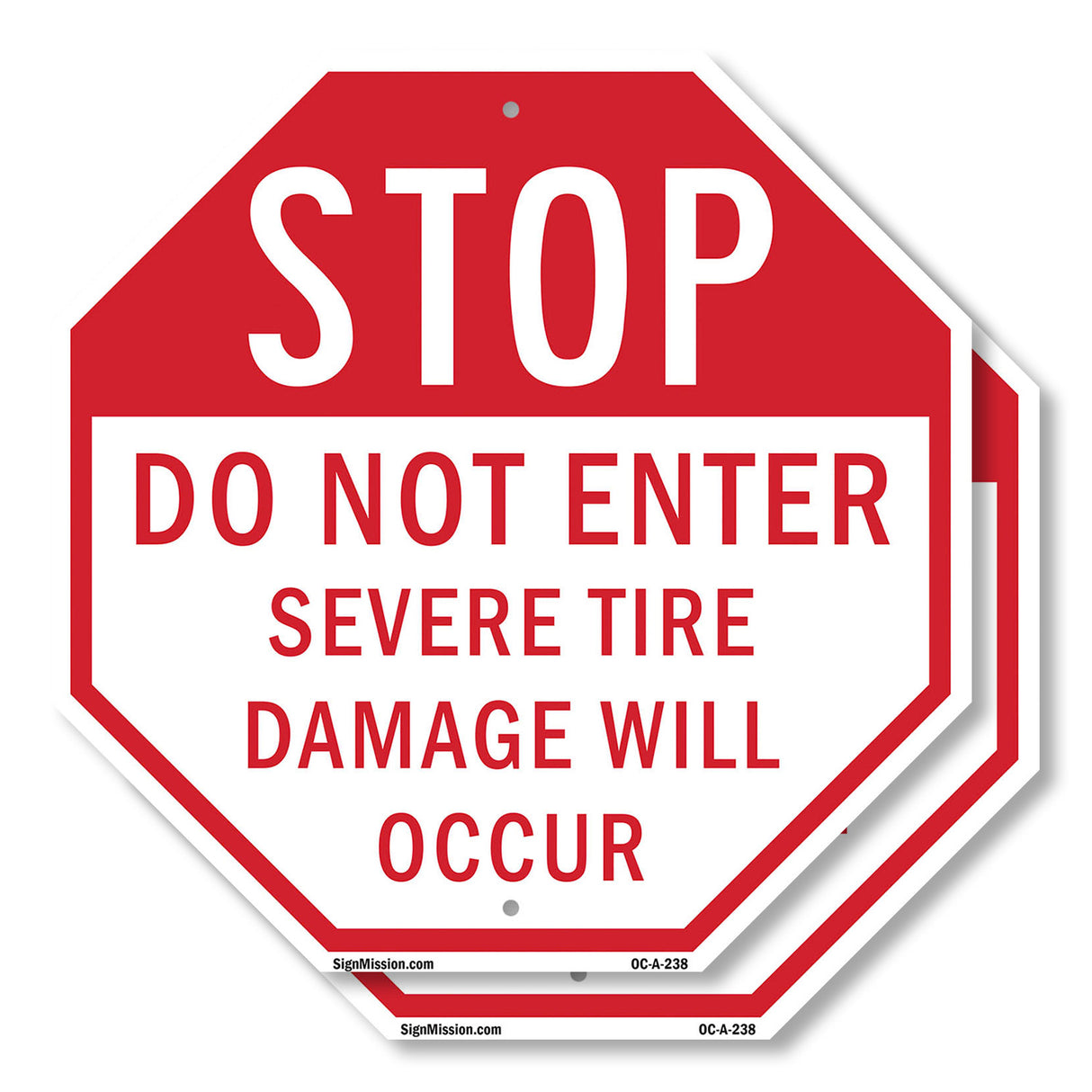 Stop Do Not Enter Severe Tire Damage Will Occur