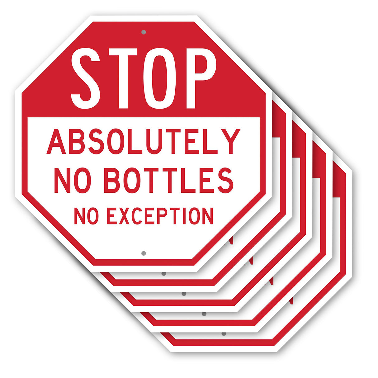 Stop Absolutely No Bottles No Exception