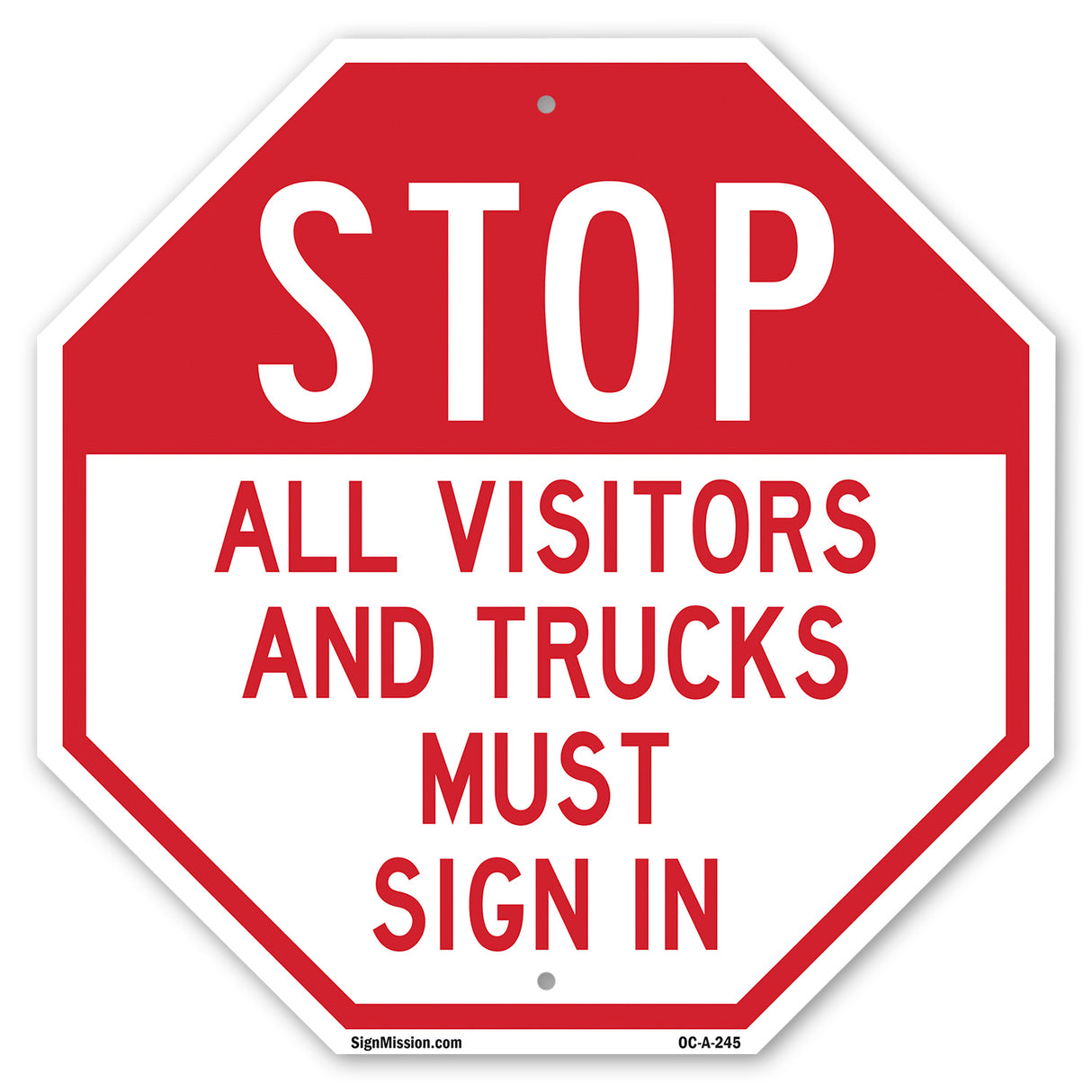 Stop All Visitors and Trucks Must Sign In