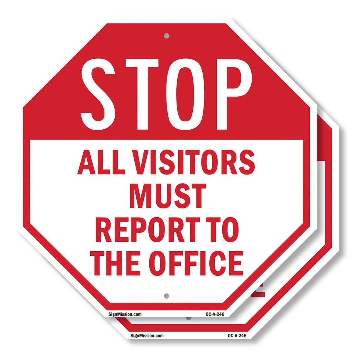 Stop All Visitors Must Report to The Office