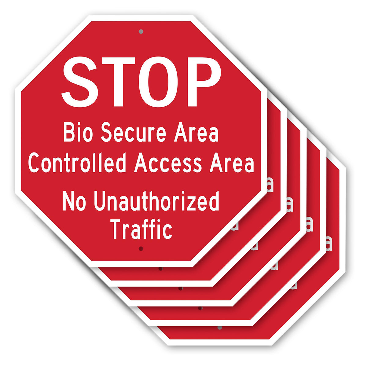 Stop Bio Secure Area Controlled Access Area No Unauthorized Traffic