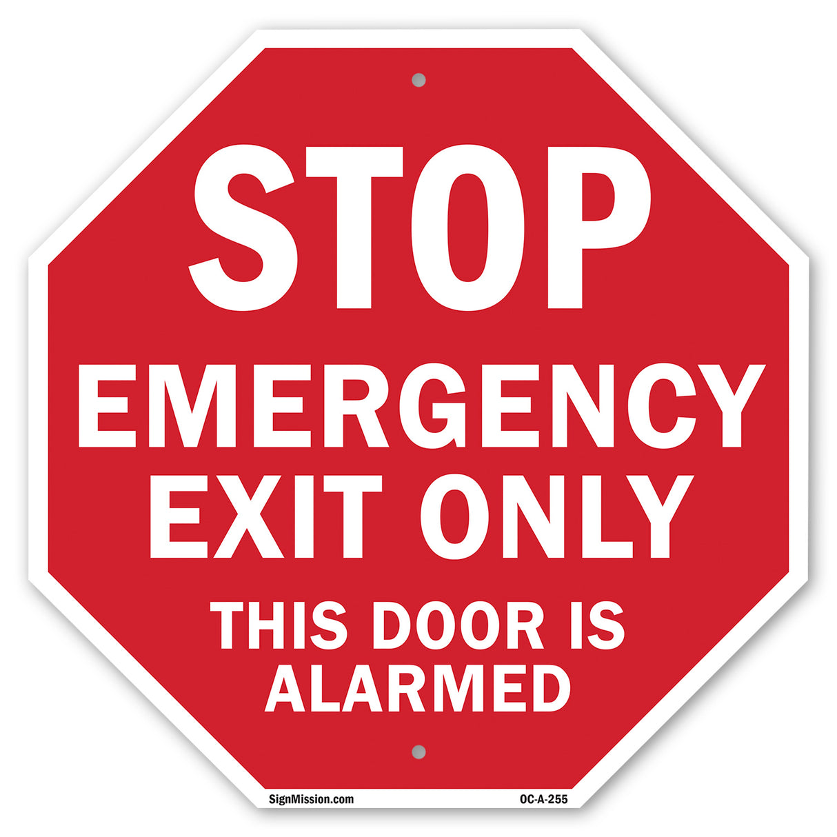 Stop Emergency Exit Only This Door Is Alarmed
