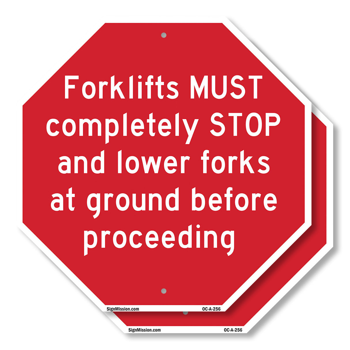 Forklifts Must Completely Stop and Lower Forks at Ground Before Proceeding