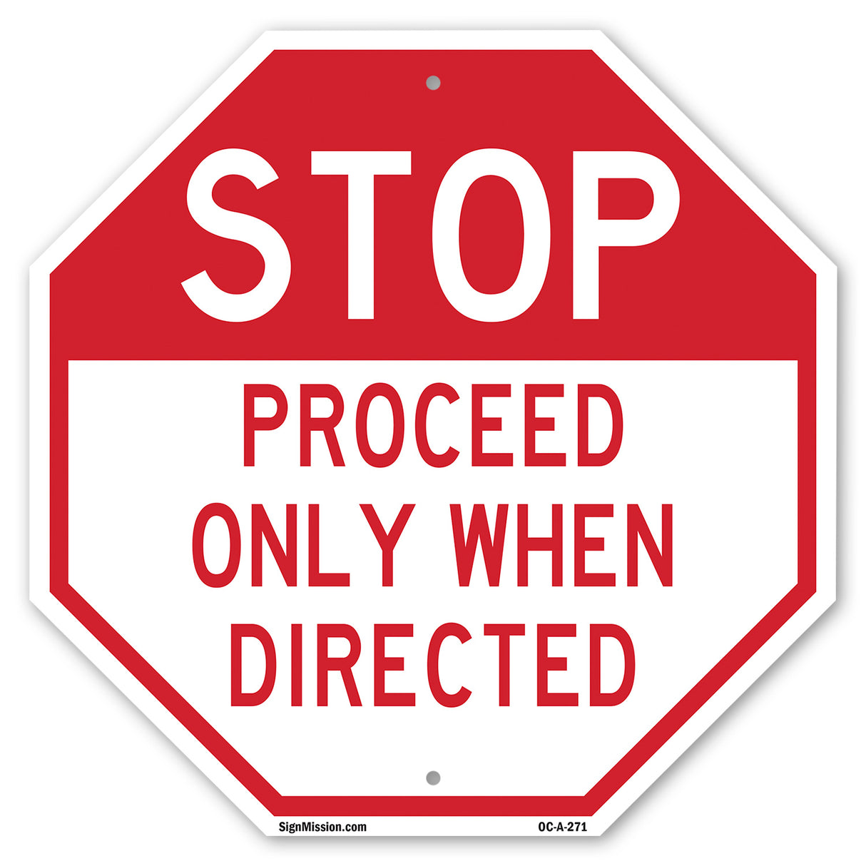 Stop Proceed Only When Directed
