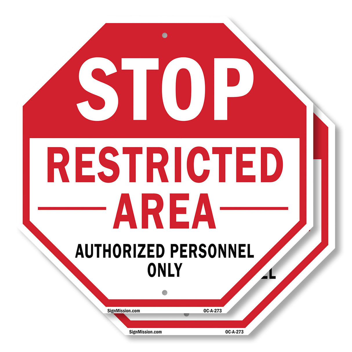 Stop Restricted Area Authorized Personnel Only