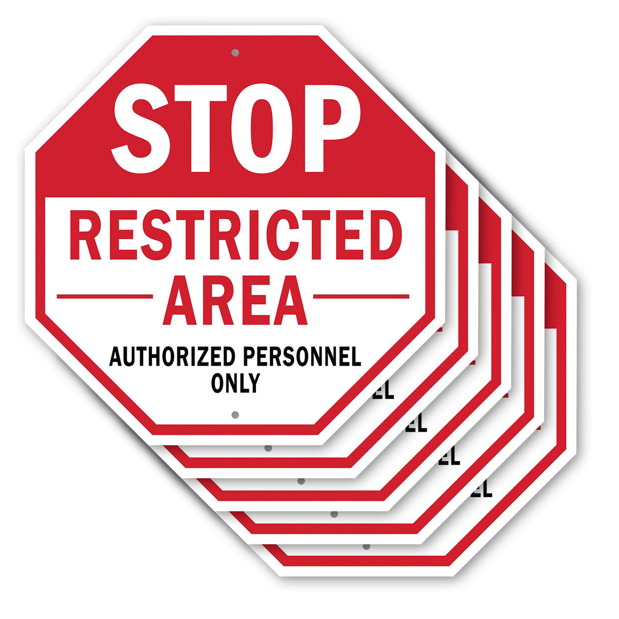 Stop Restricted Area Authorized Personnel Only