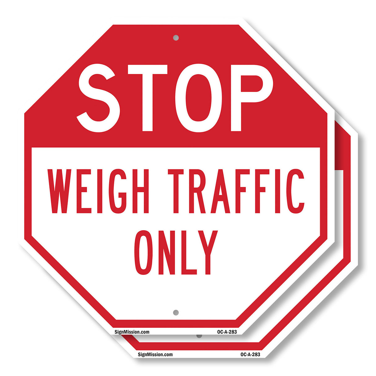 Stop Weigh Traffic Only