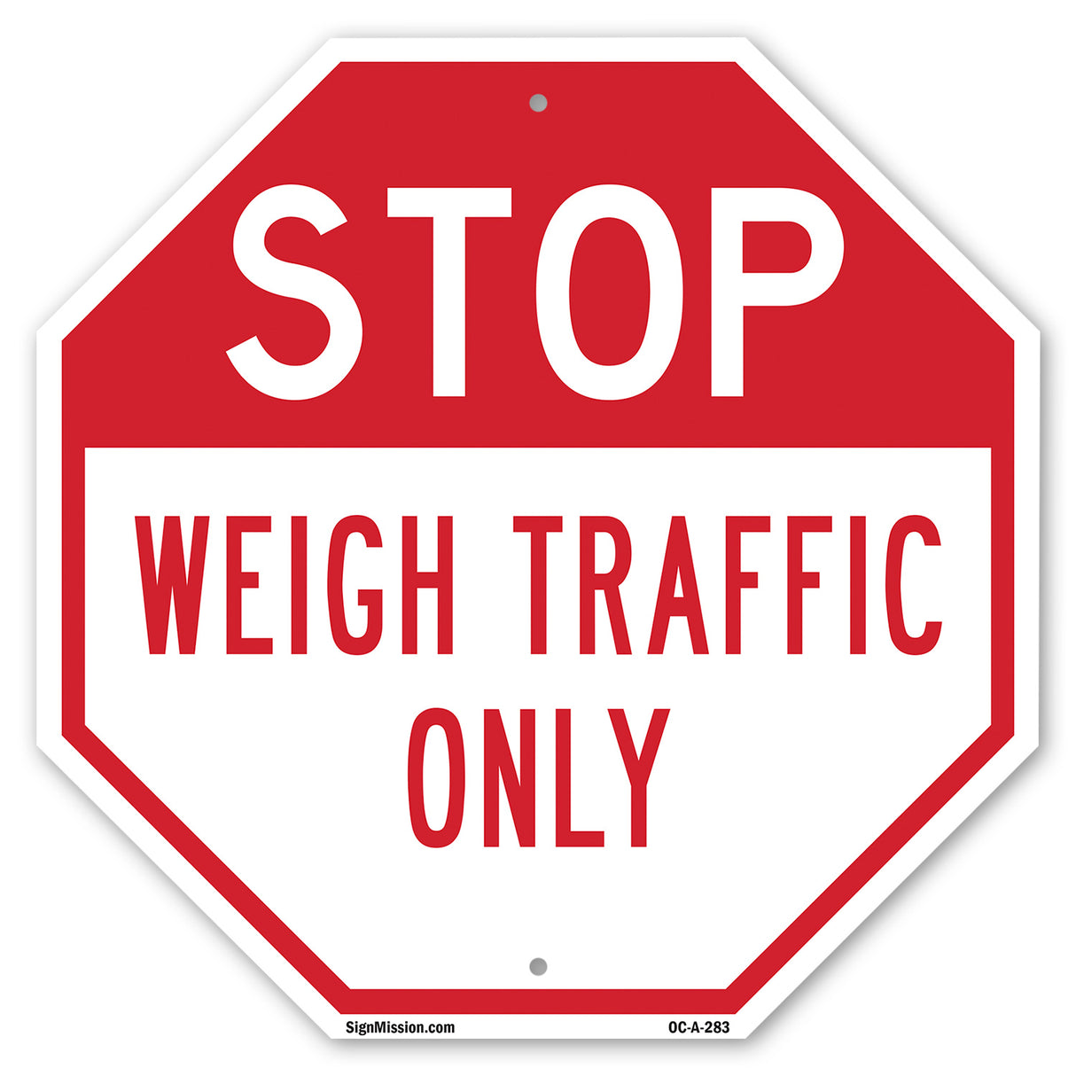 Stop Weigh Traffic Only