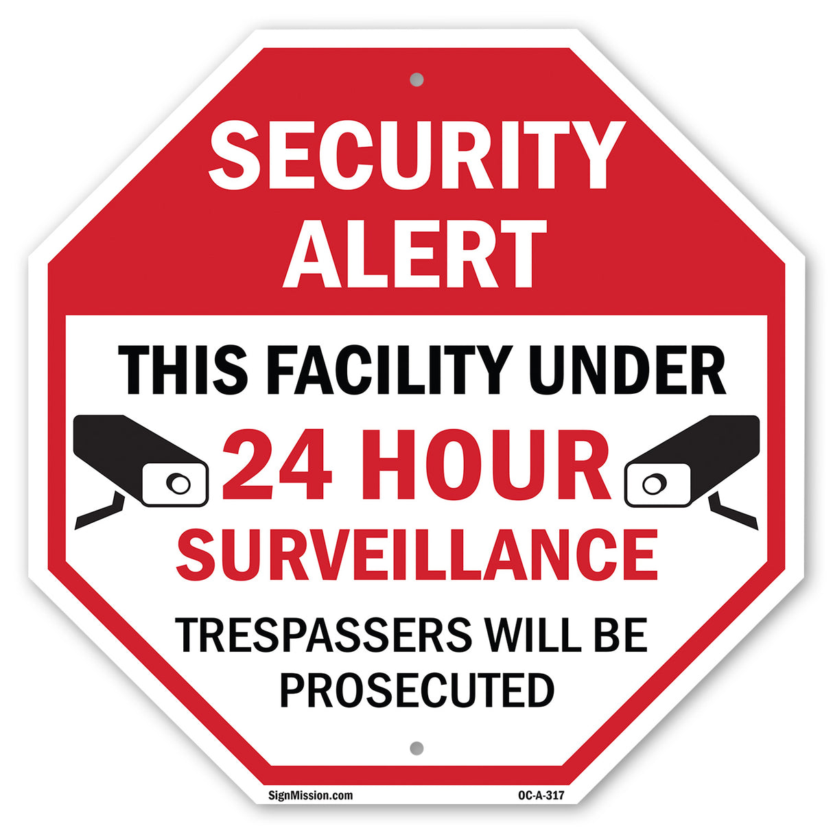 Security Alert This Facility Under 24 Hour Surveillance Trespassers Will Be Prosecuted
