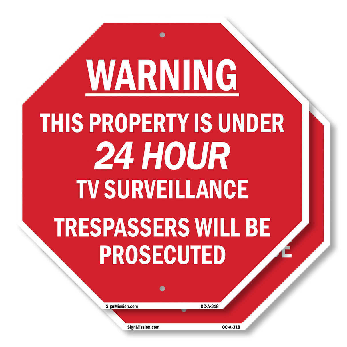 Warning This Property Is Under 24 Hour Tv Surveillance Trespassers Will Be Prosecuted