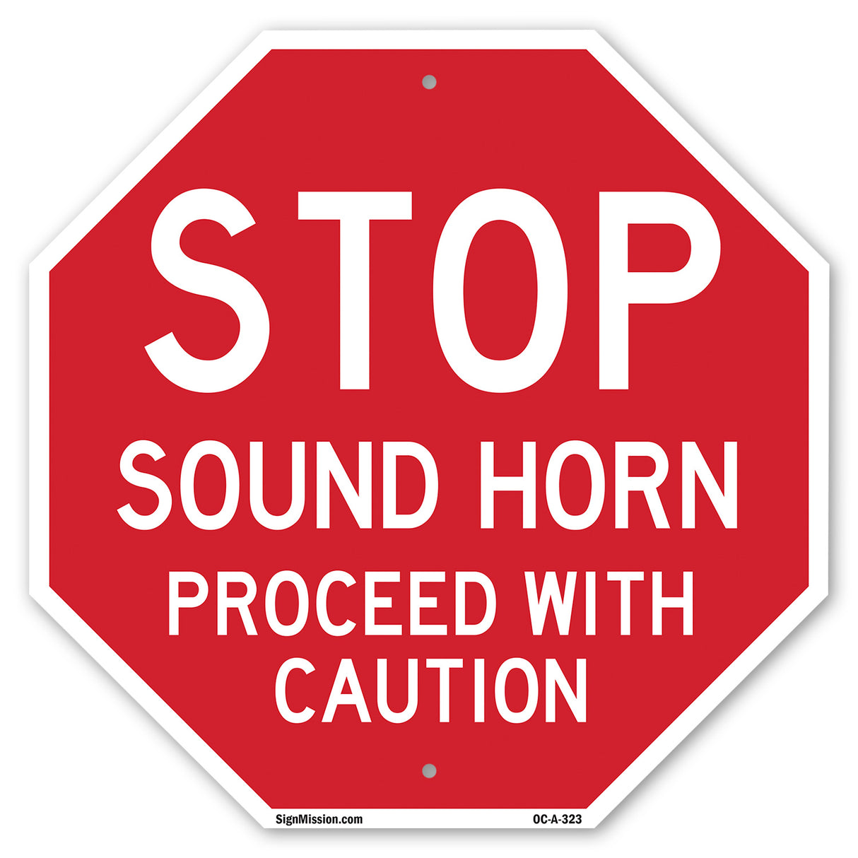 Stop Sound Horn Proceed with Caution