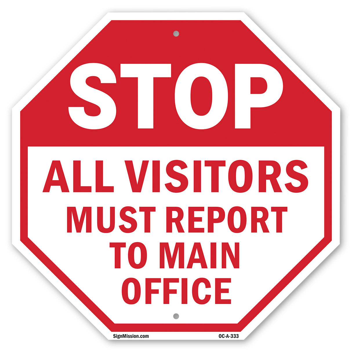 Stop All Visitors Must Report Το Main Office