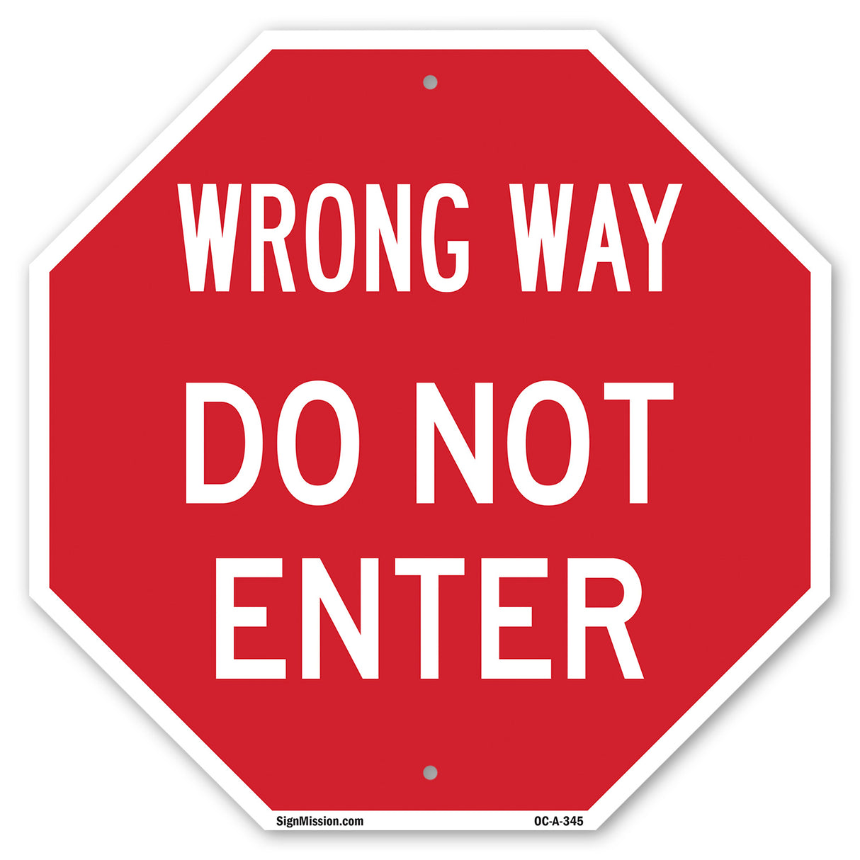 Wrong Way Do Not Enter