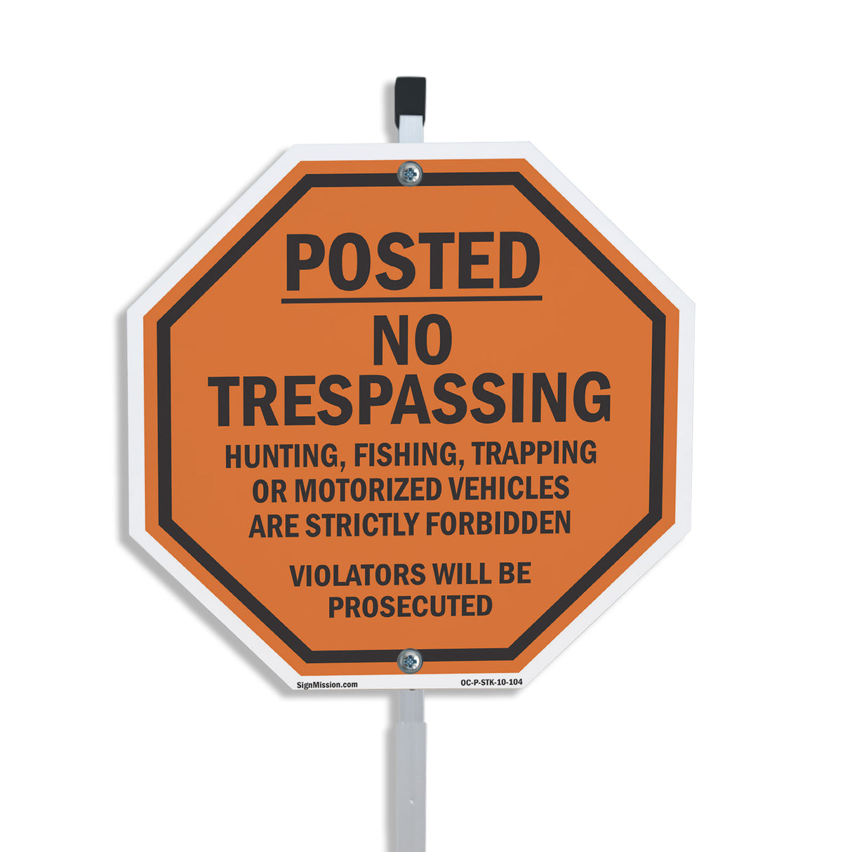 Posted No Trespassing Hunting Fishing Trapping or Motorized Vehicles Are Strictly Forbidden Violators Will Be Prosecuted