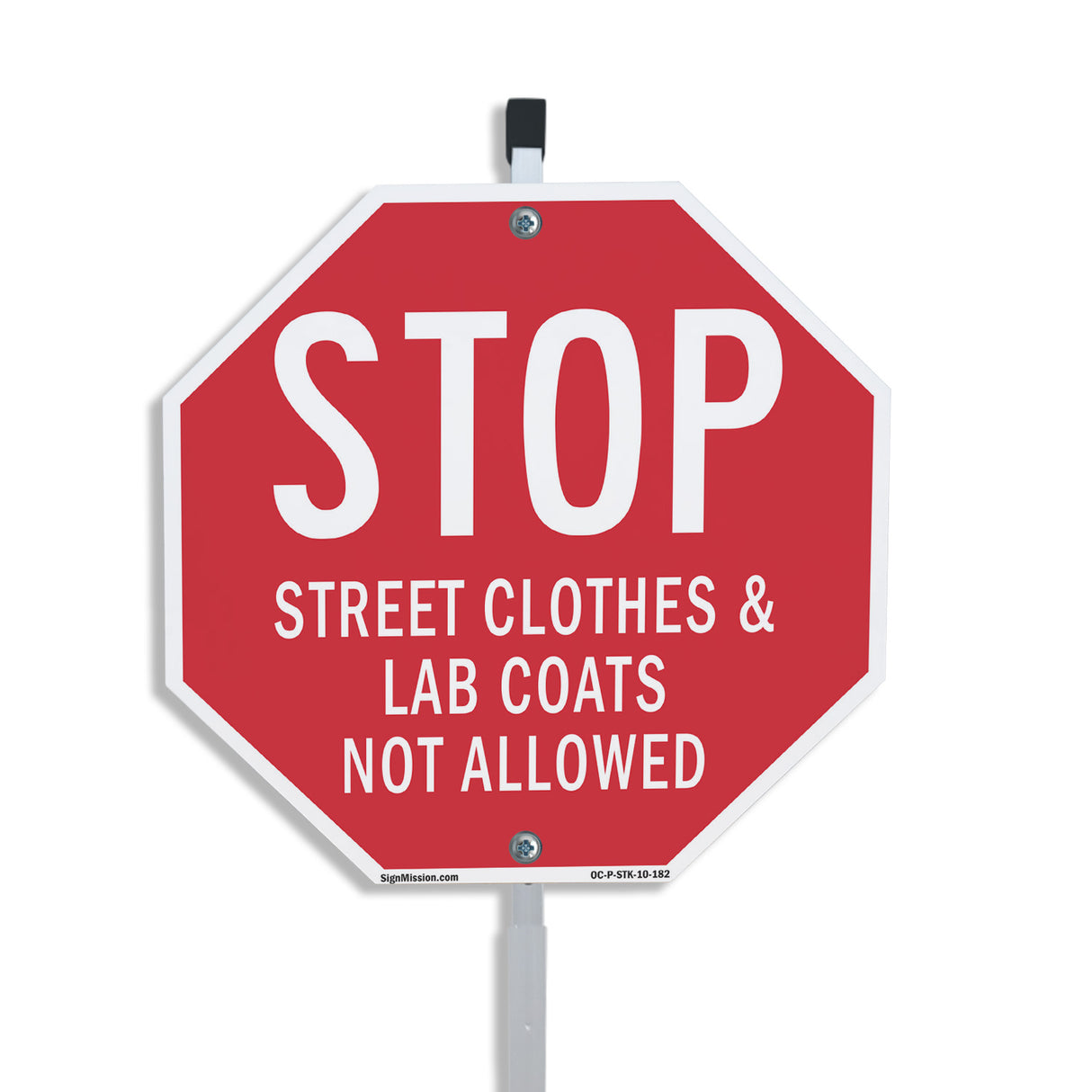 Stop Street Clothes & Lab Coats Not Allowed