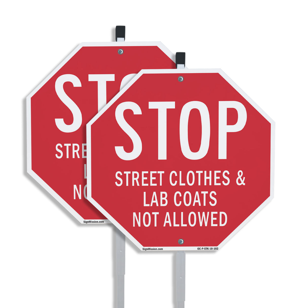 Stop Street Clothes & Lab Coats Not Allowed