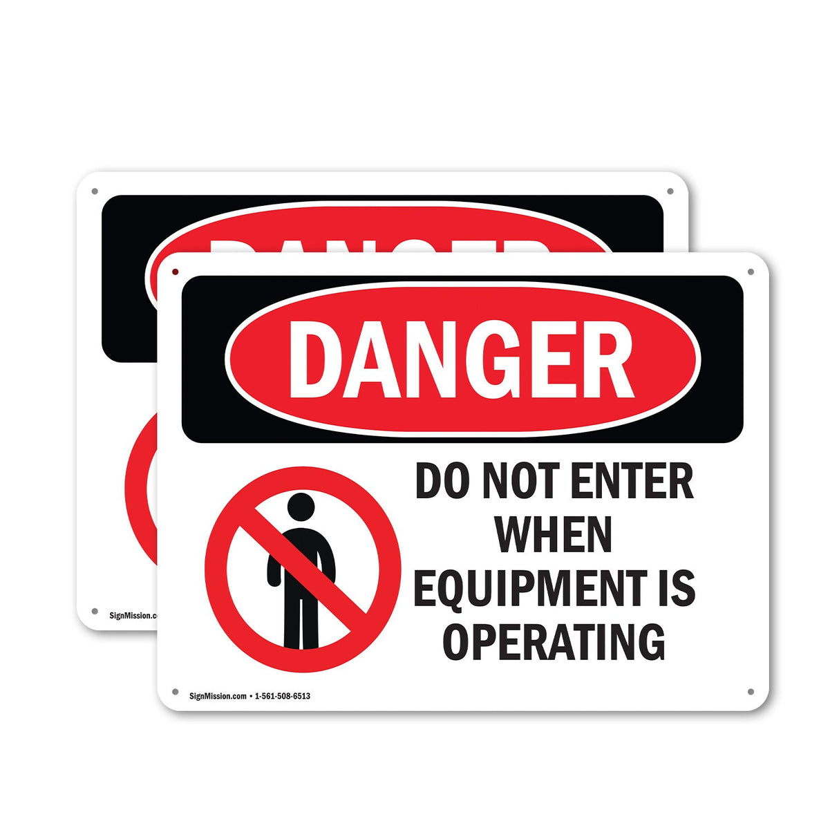 Do Not Enter When Equipment Is Operating