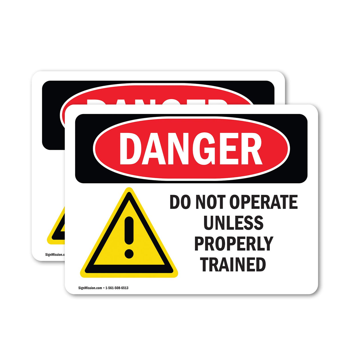 Do Not Operate Unless Properly Trained