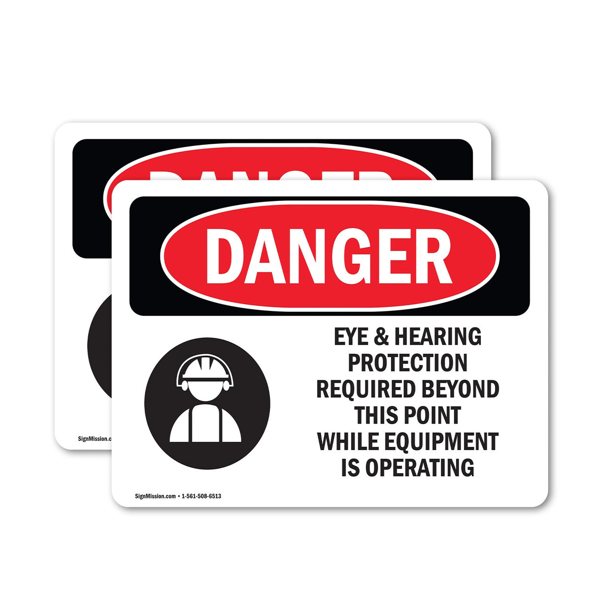 Eye And Hearing Protection Required