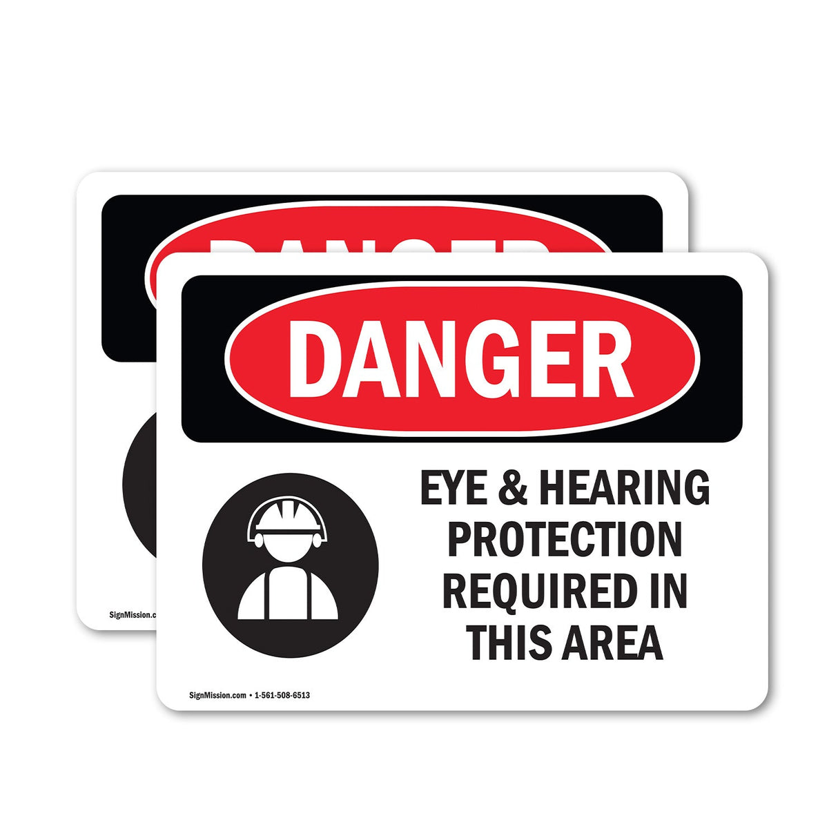 Eye And Hearing Protection Required