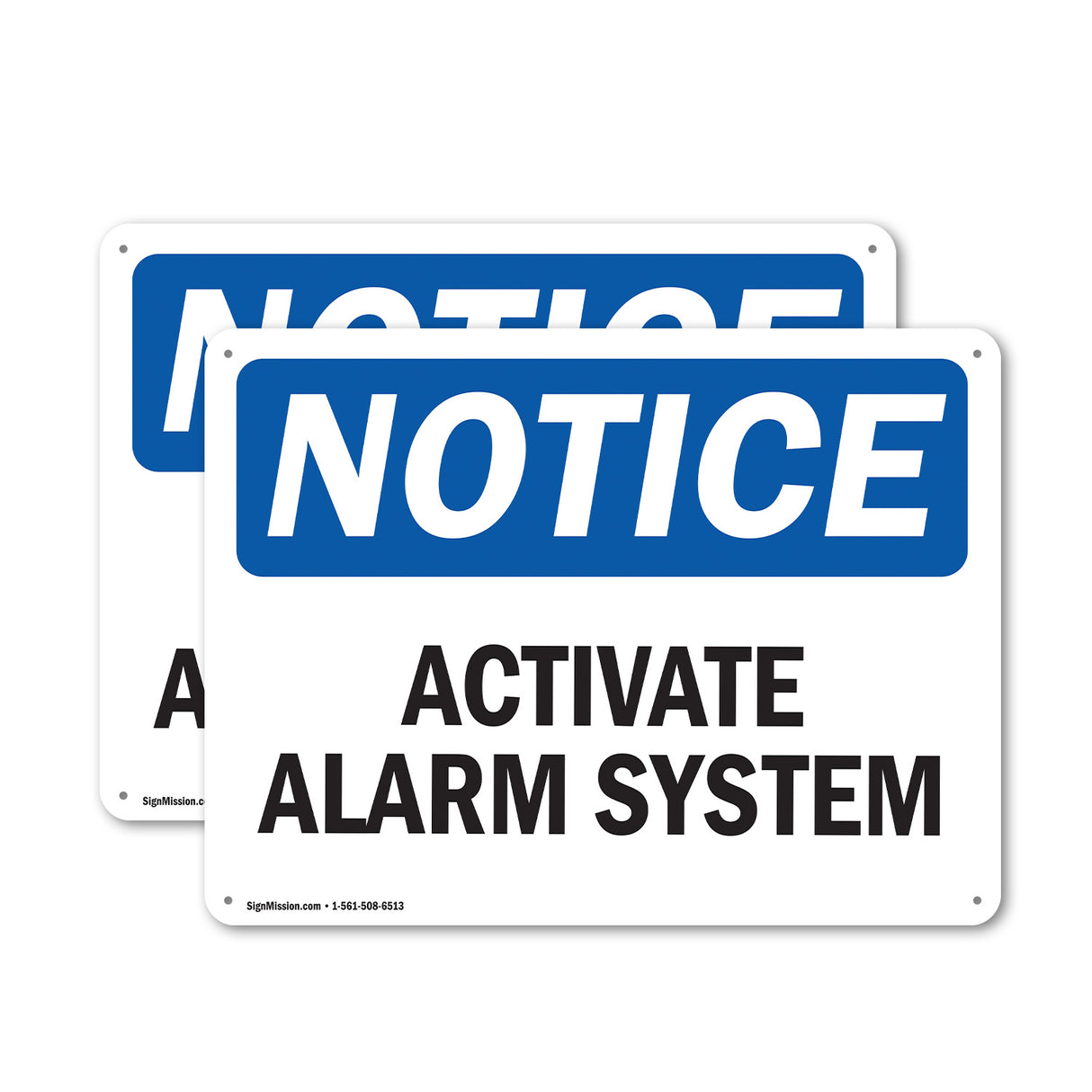 NOTICE Activate Alarm System