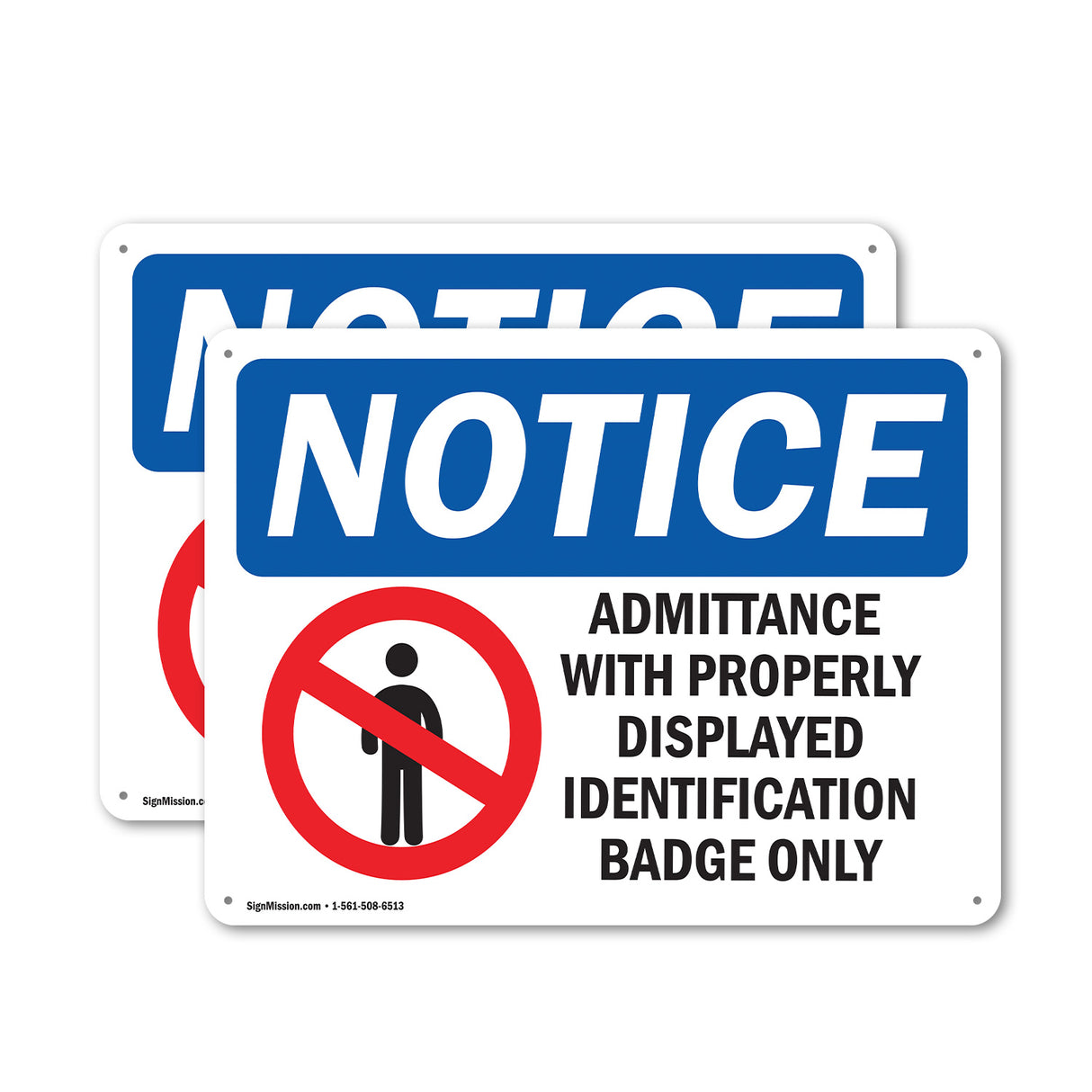 NOTICE Admittance With ID Badge Only