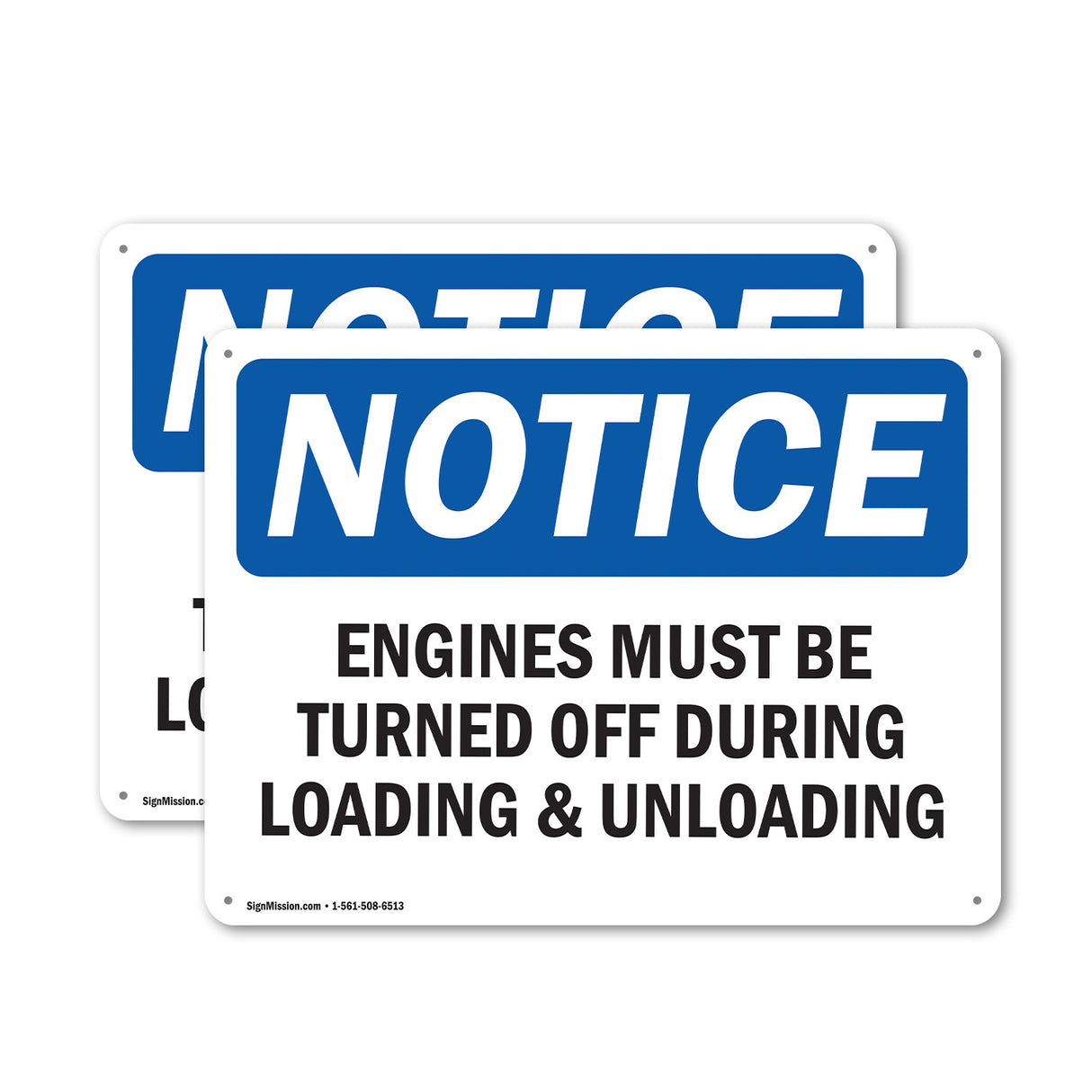NOTICE Engines Must Be Turned Off During Loading