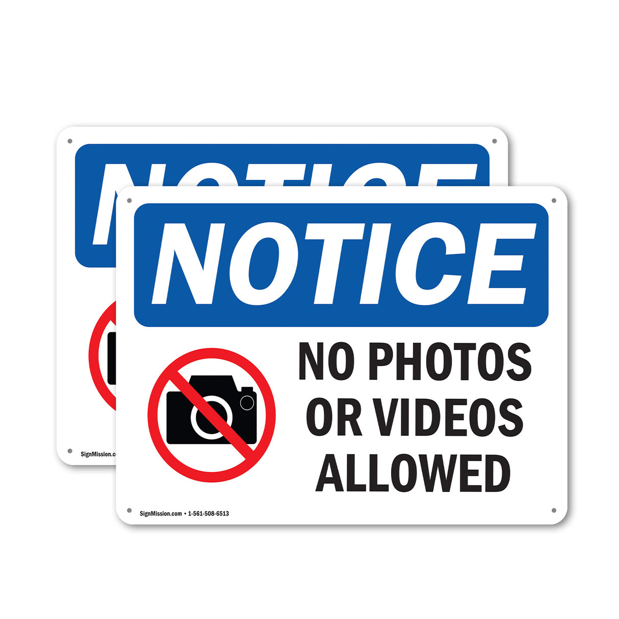 NOTICE No Photos Or Video Allowed