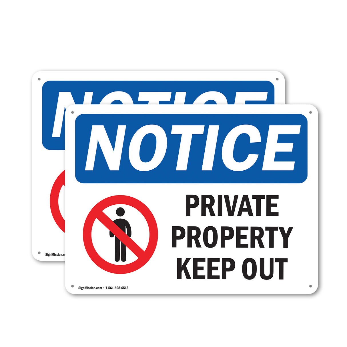 NOTICE Private Property Keep Out