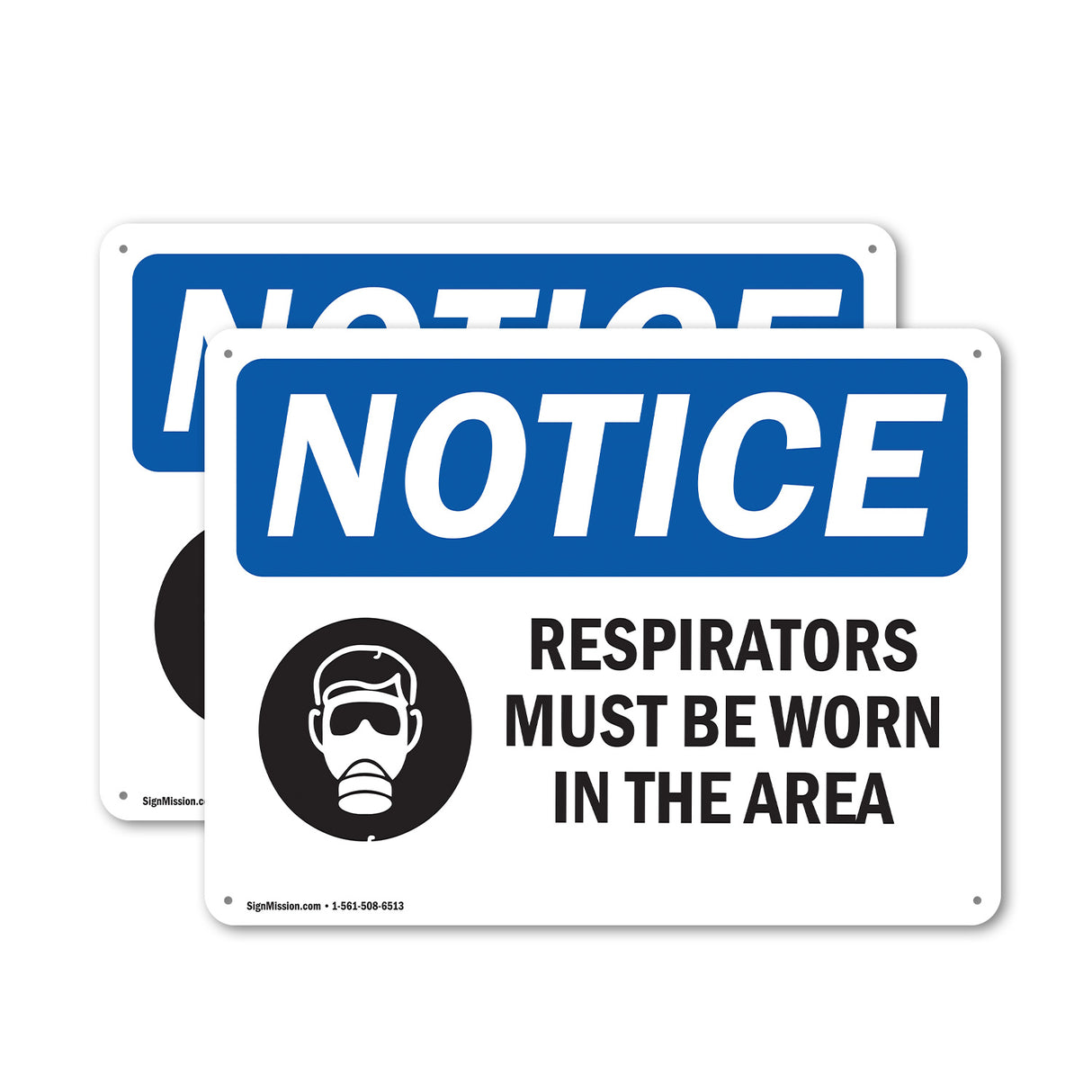 NOTICE Respirators Must Be Worn In This Area