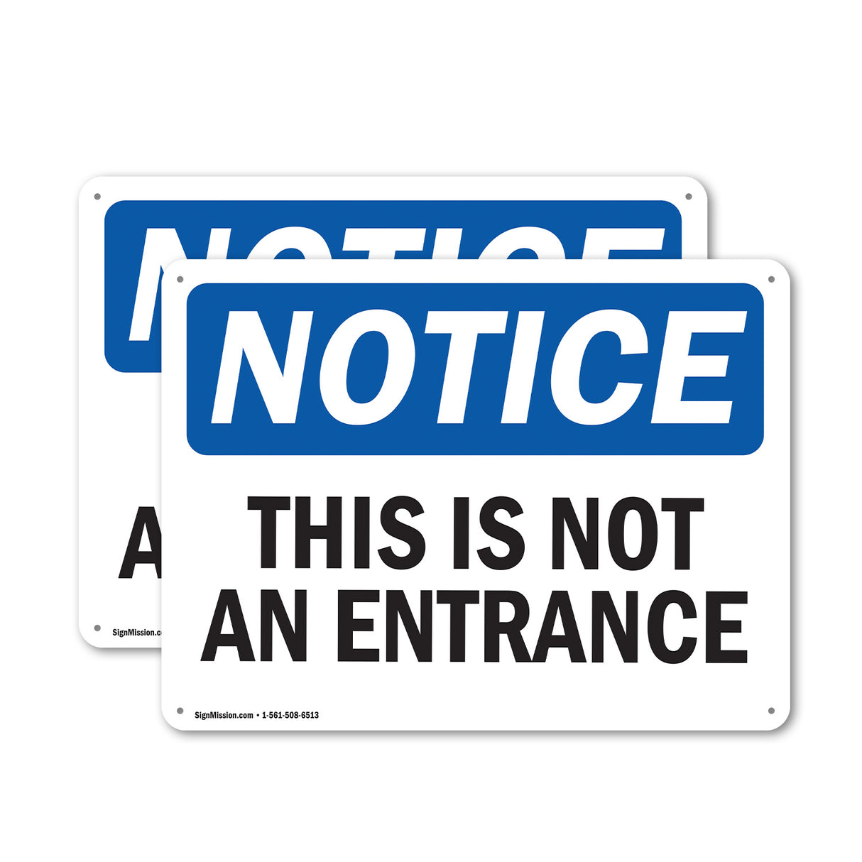 NOTICE This Is Not An Entrance