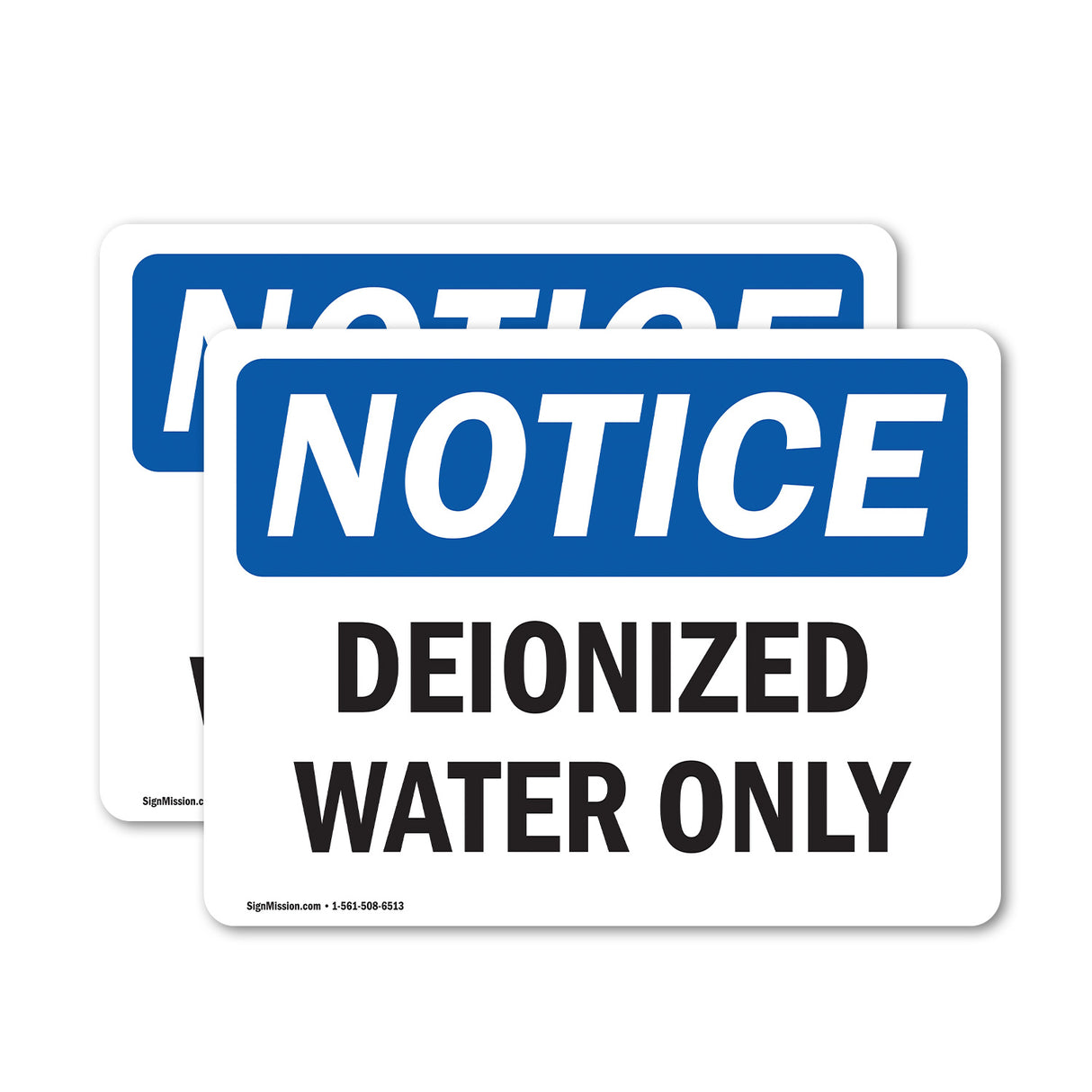 Deionized Water Only