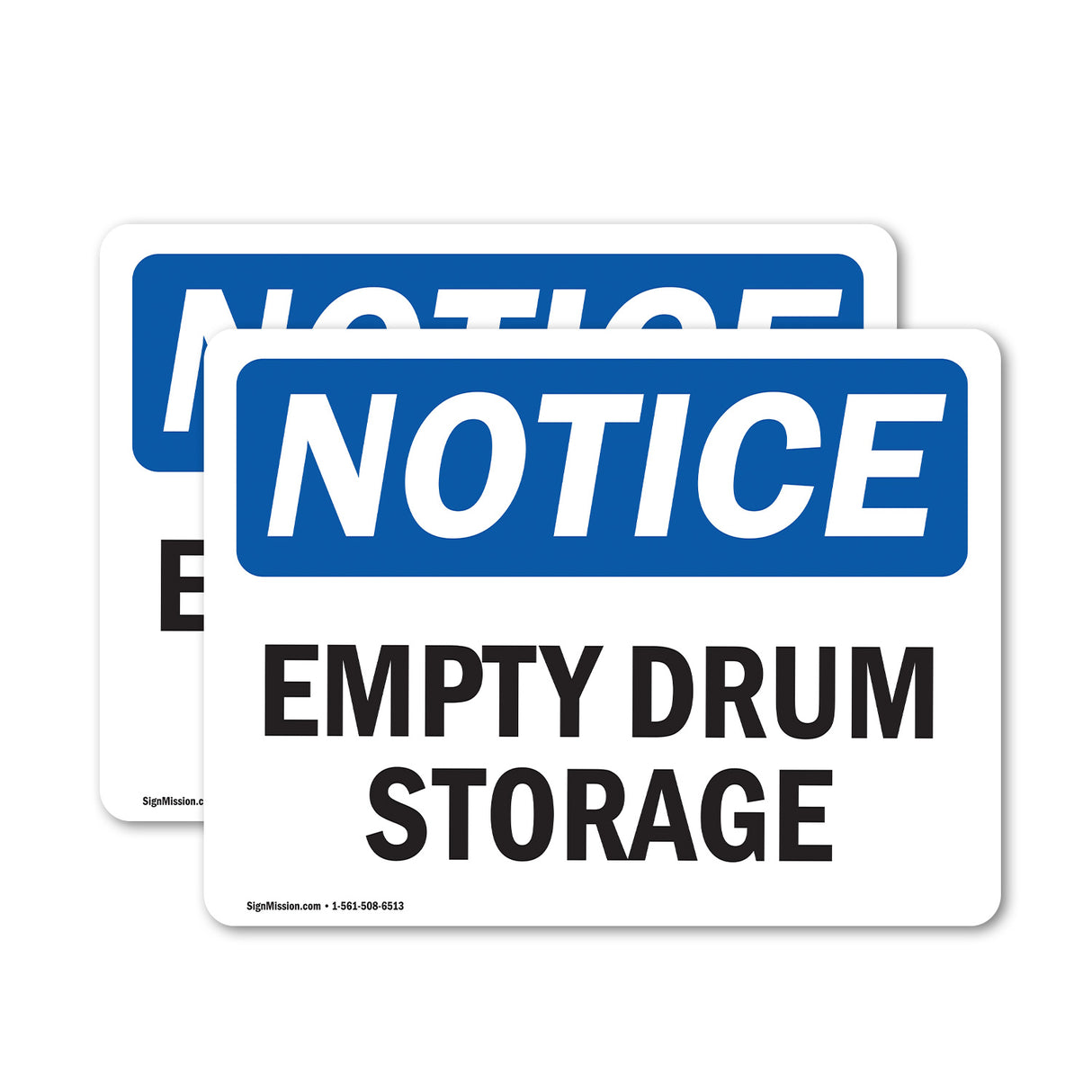 NOTICE Empty Drum Storage Area