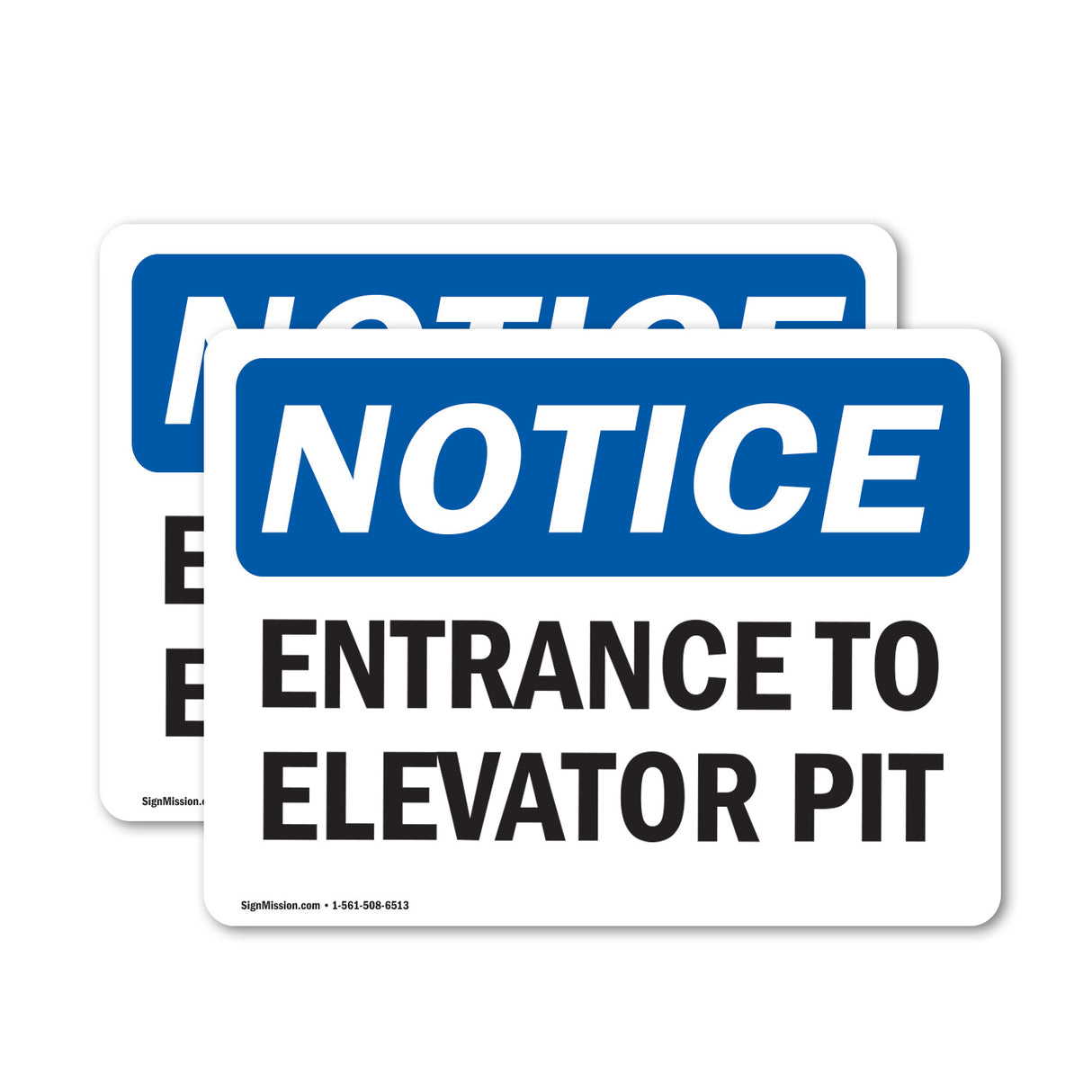 NOTICE Entrance To Elevator Pit