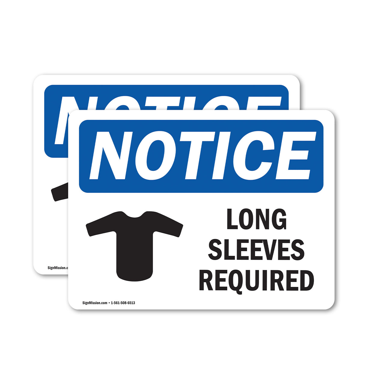 NOTICE Long Sleeves Required