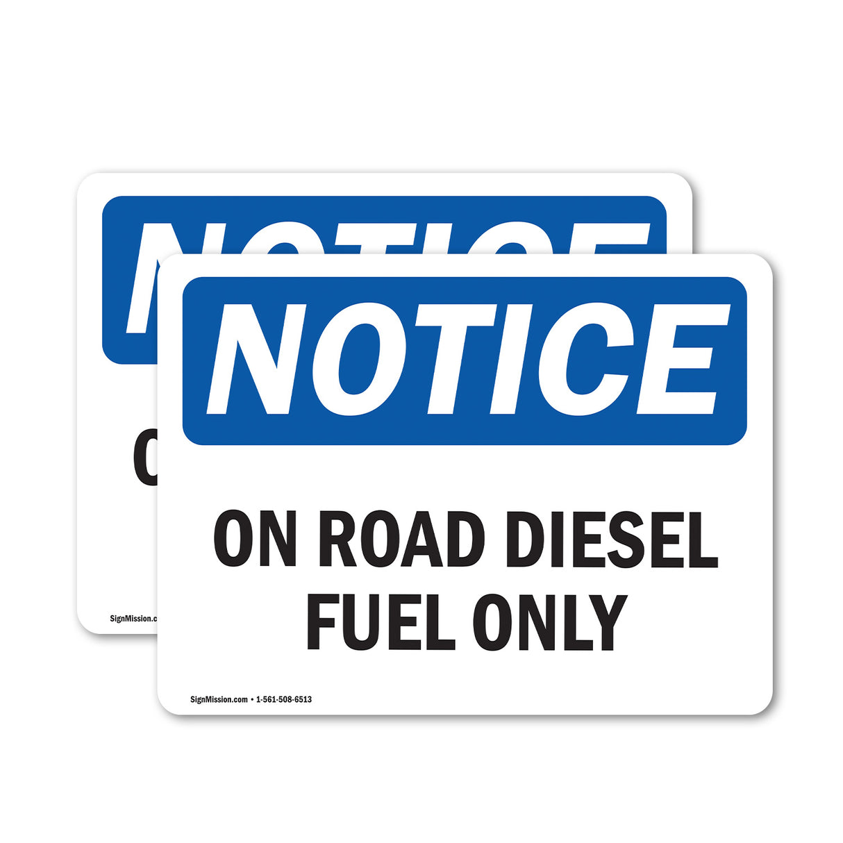 NOTICE On Road Diesel Fuel Only