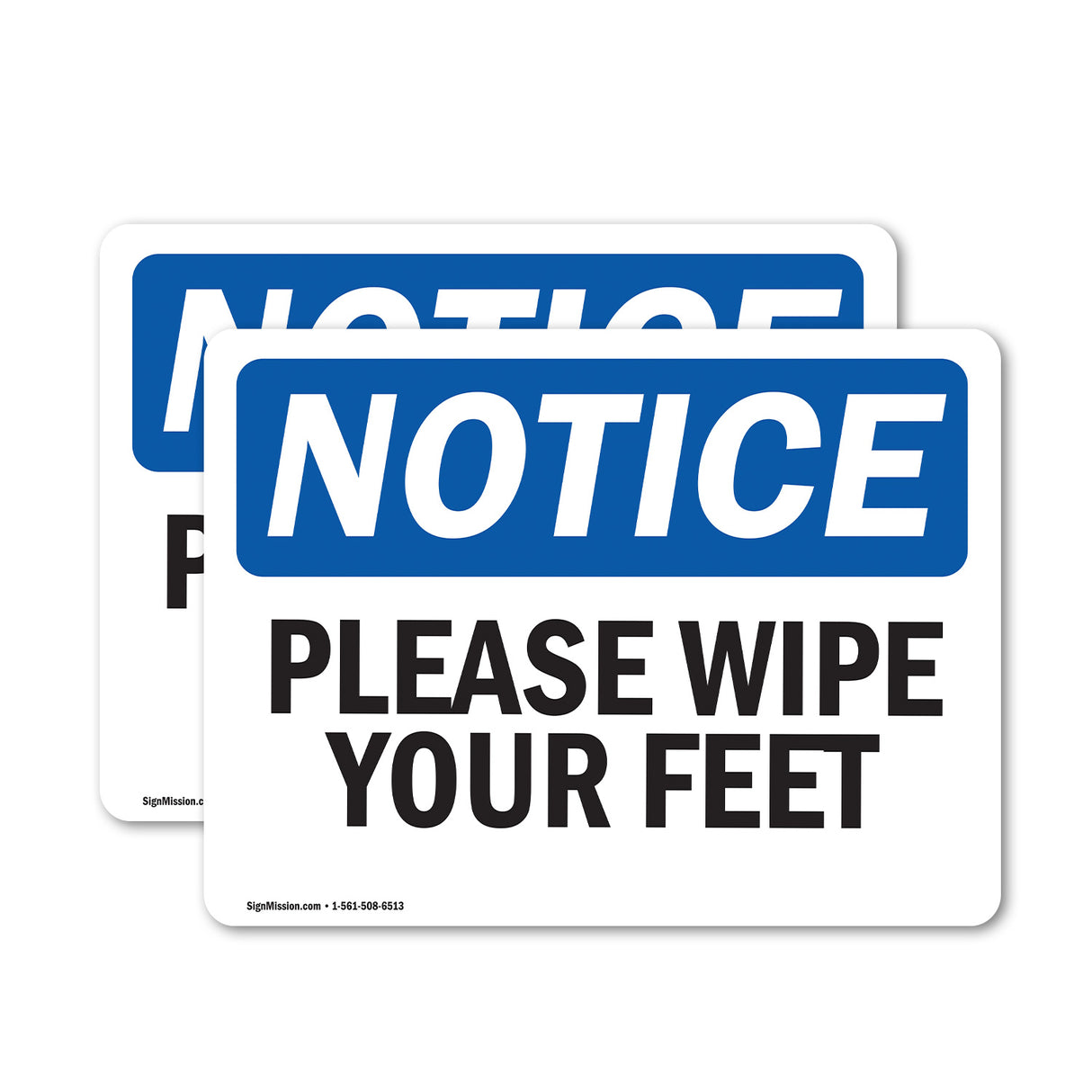 NOTICE Please Wipe Your Feet