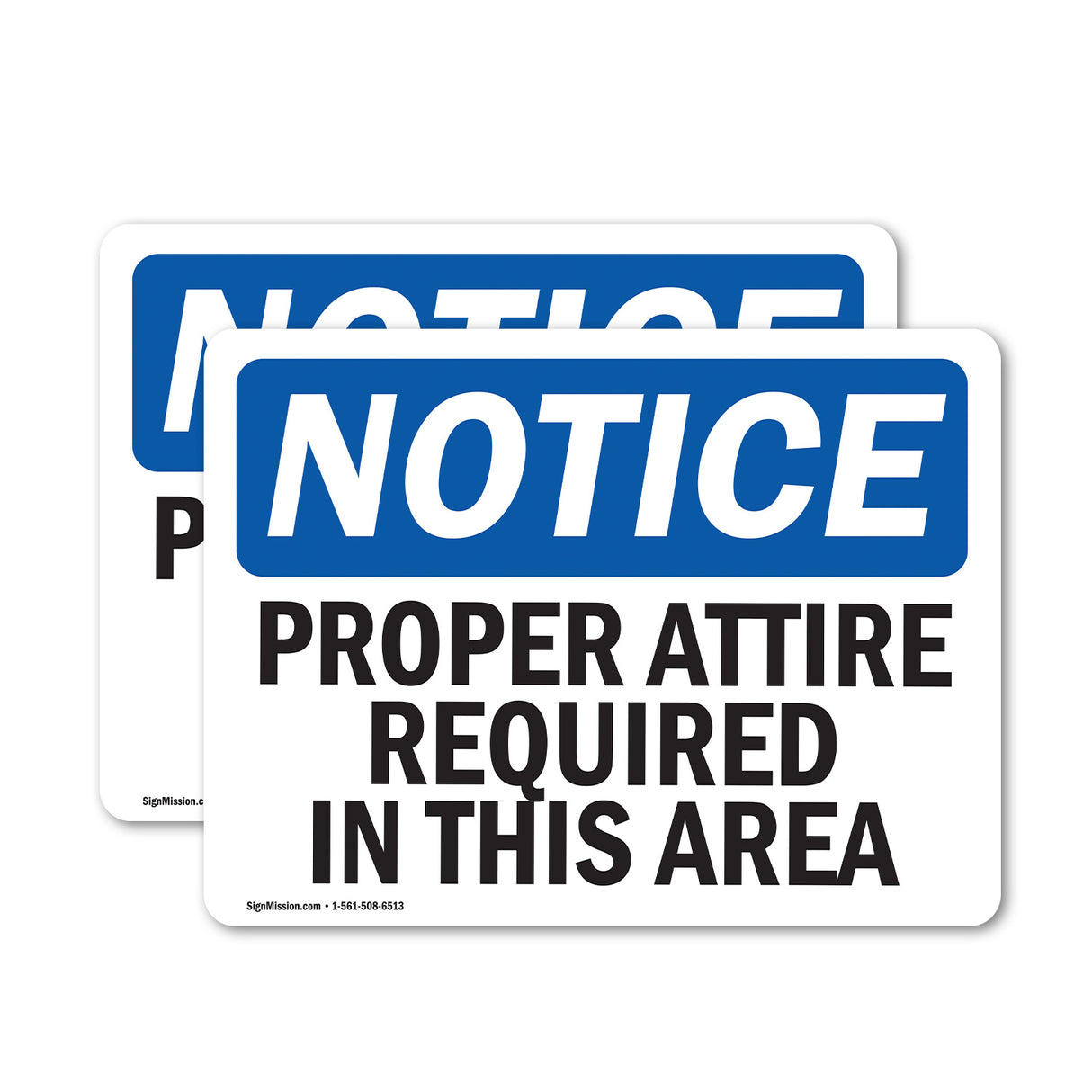 NOTICE Proper Attire Required In This Area