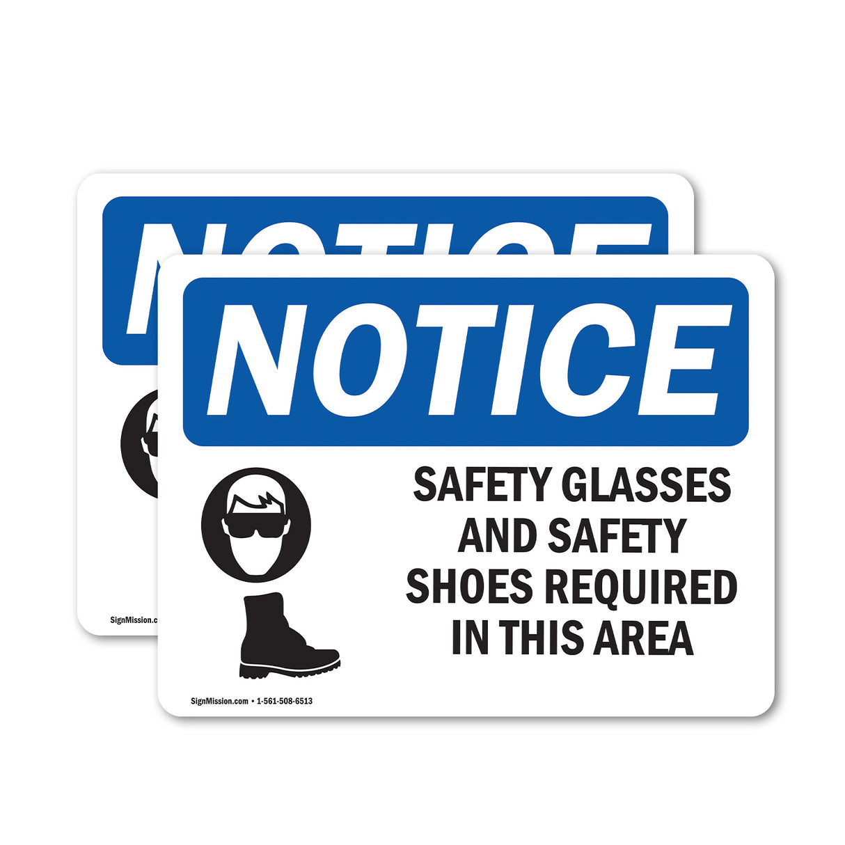NOTICE Safety Glasses And Safety Shoes Required