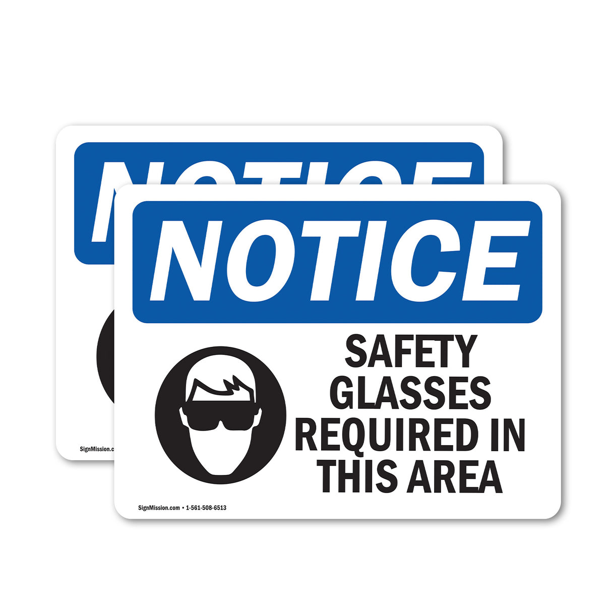 NOTICE Safety Glasses Required In This Area