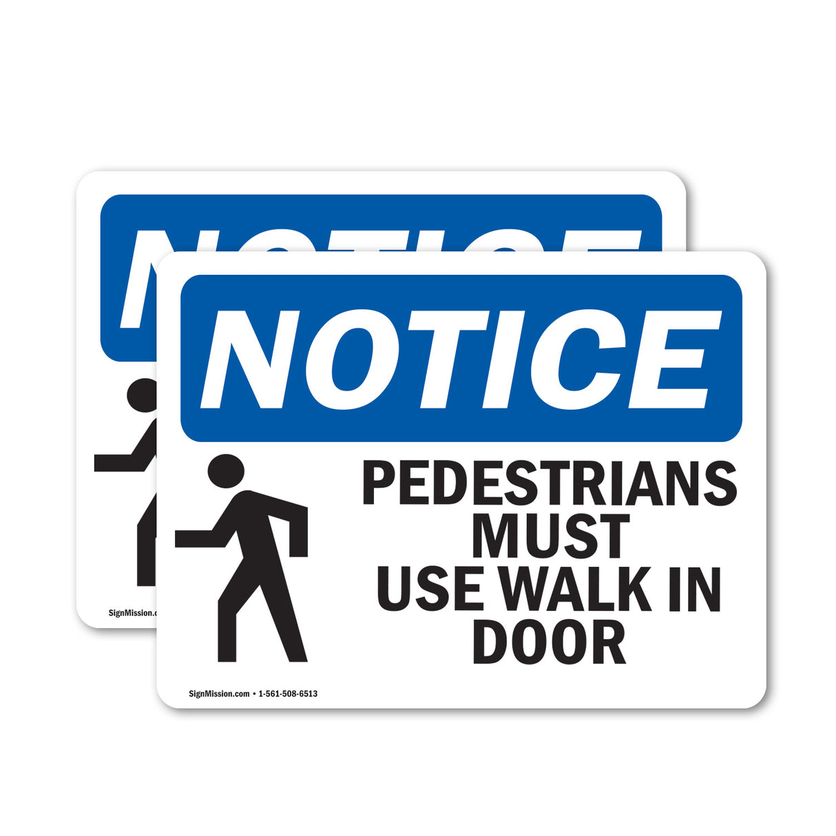 Pedestrians Must Use Walk In Door