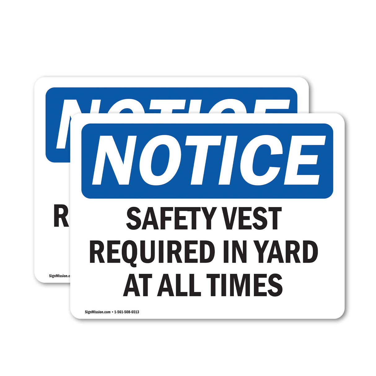 Safety Vest Required In Yard At All Times