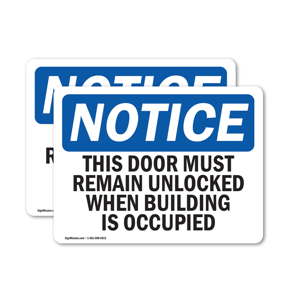 This Door Must Remain Unlocked When Building