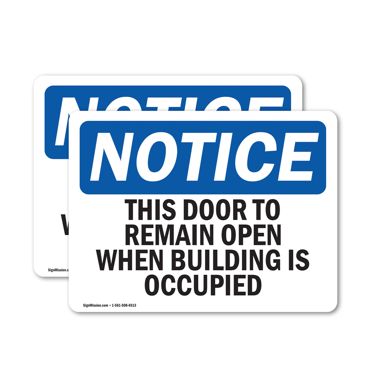 This Door To Remain Open When Building Is Occupied