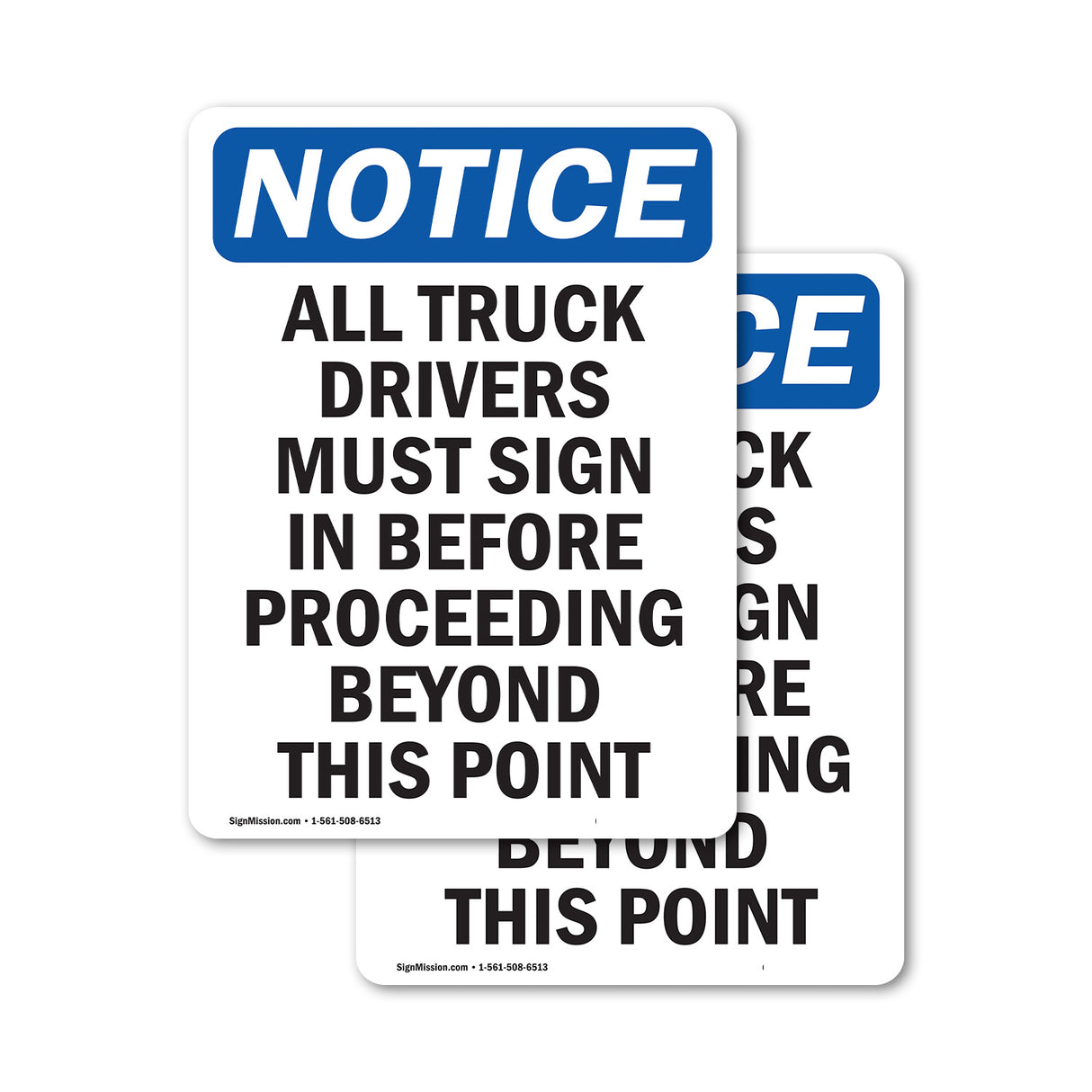 NOTICE All Truck Drivers Must