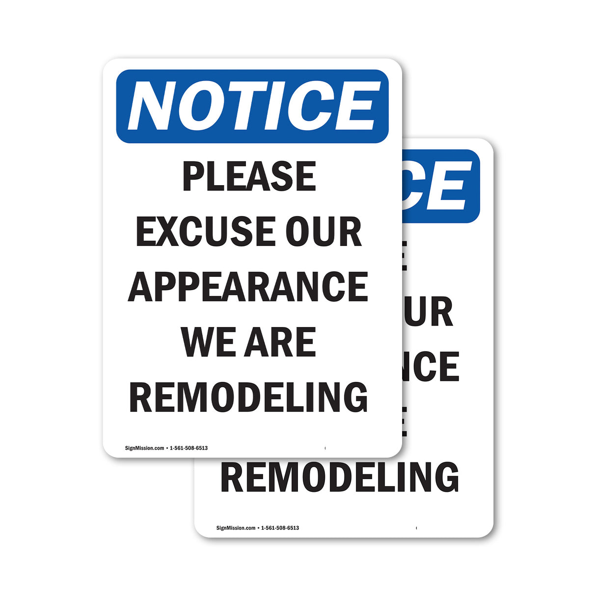 NOTICE Please Excuse Our Appearance Remodeling