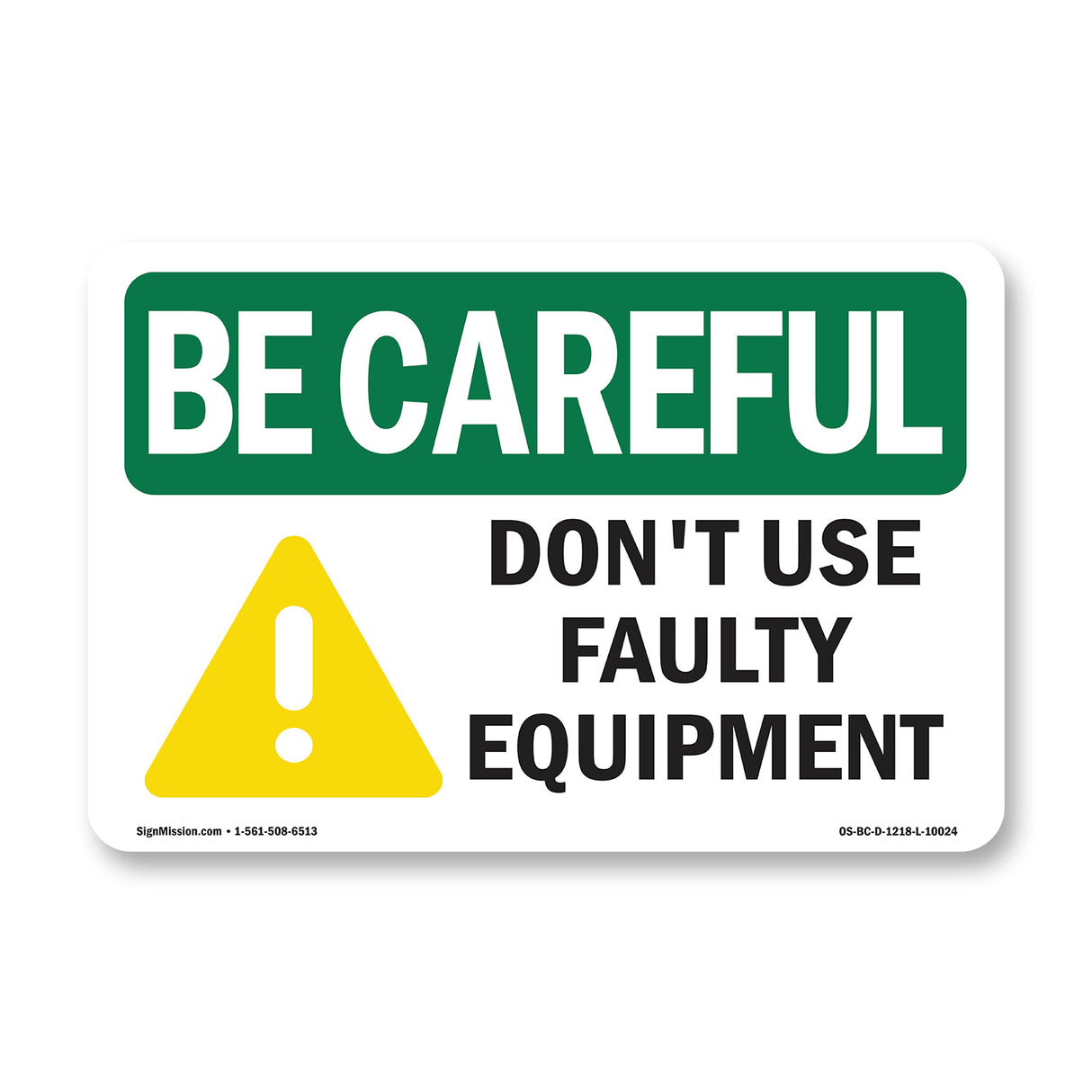 Don't Use Faulty Equipment