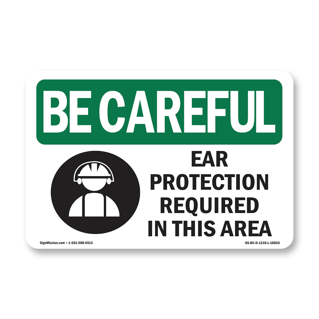 Ear Protection Required In This Area