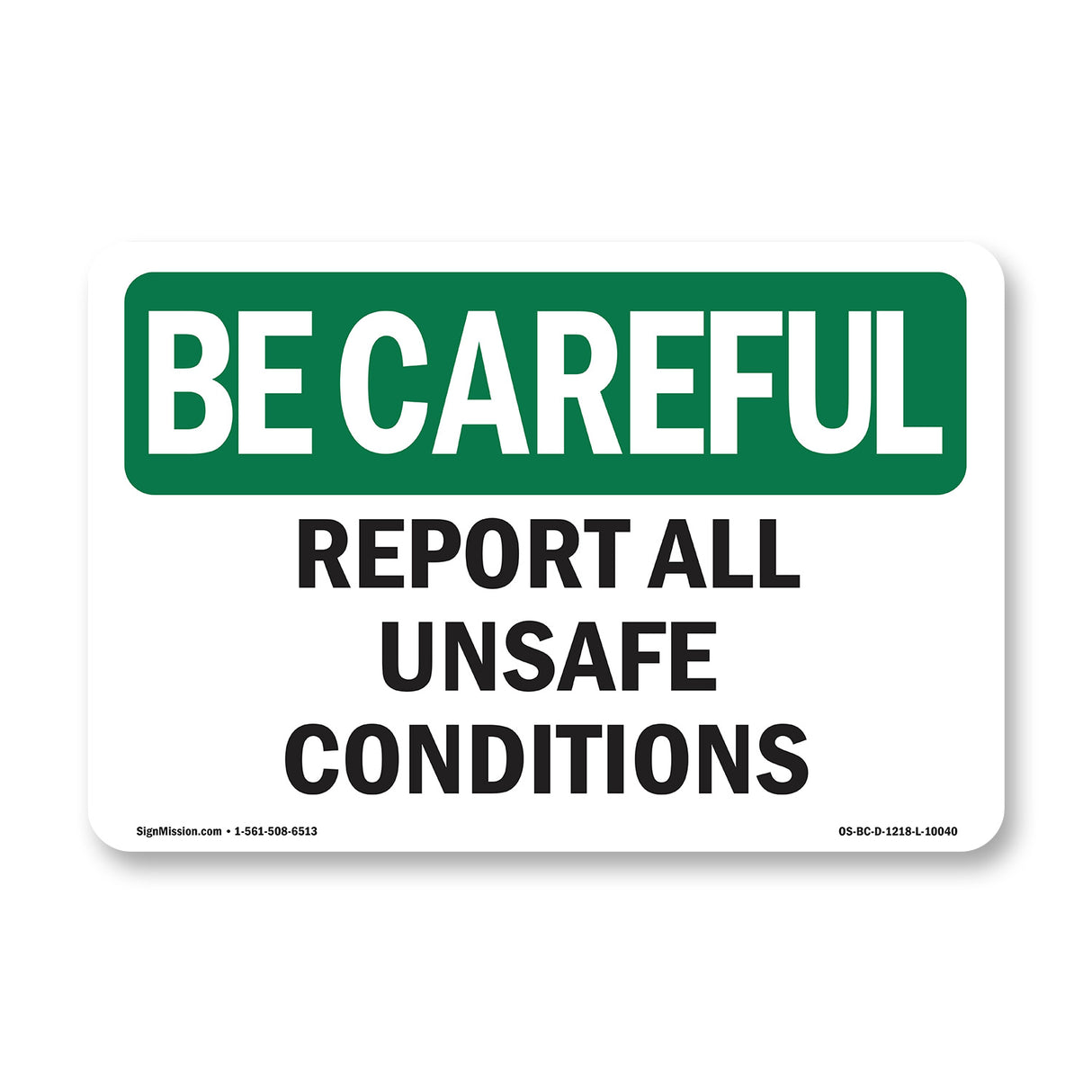 Report All Unsafe Conditions